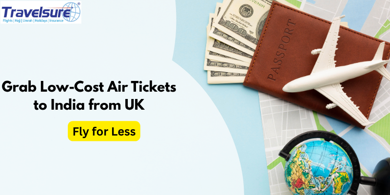 Air Tickets to India from UK